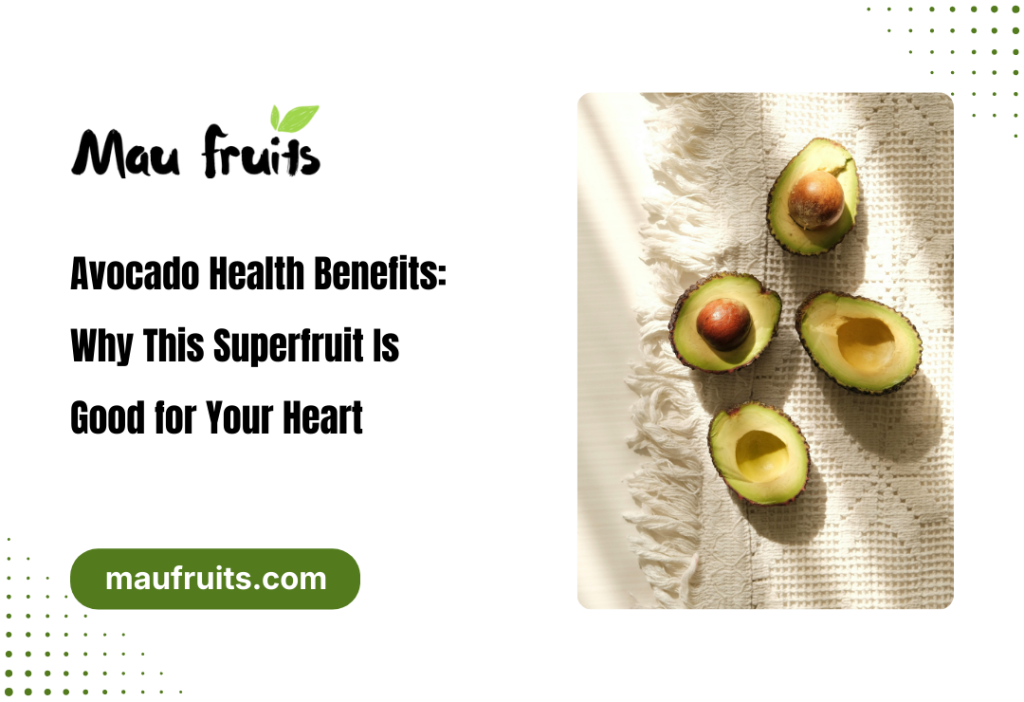 Avocado Health Benefits: