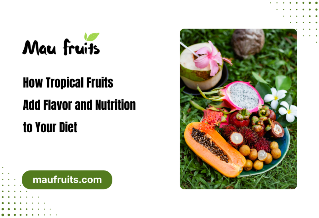 tropical fruits nutrition