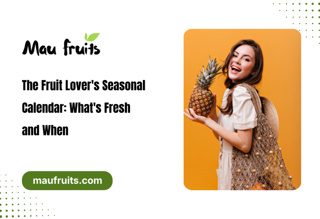 Fruit Lover's Seasonal Calendar