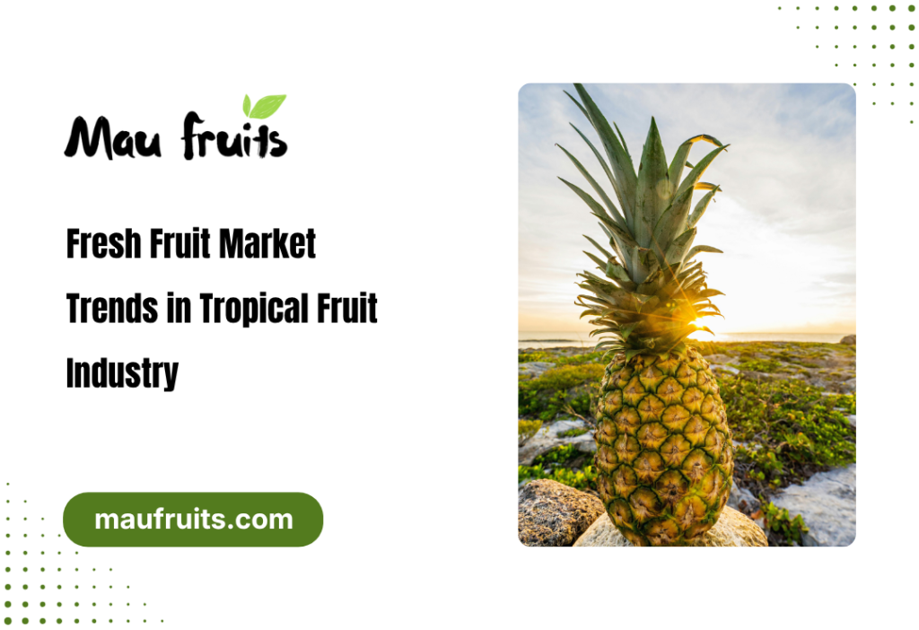 fresh fruit market trends